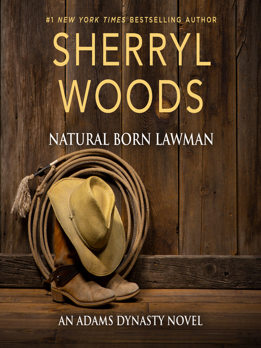 Title details for Natural Born Lawman by Sherryl Woods - Available
